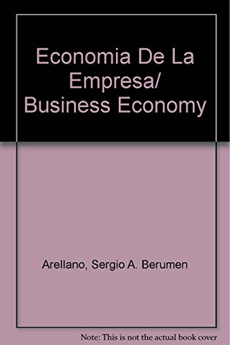 Stock image for Economia De La Empresa/ Business Economy (Spanish Edition) [Paperback] by Are. for sale by Iridium_Books