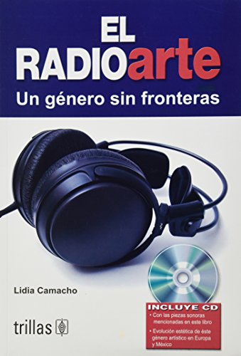 9789682479441: El radioarte un genero sin fronteras/ Radio Art a Generation Without Boundaries (Spanish Edition)