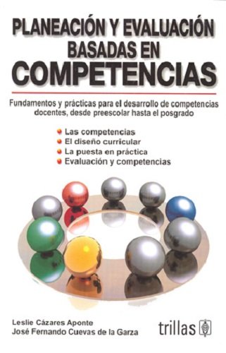 Imagen de archivo de Planeacion y evaluacion basadas en competencias/ Planning and evaluation base. a la venta por Iridium_Books