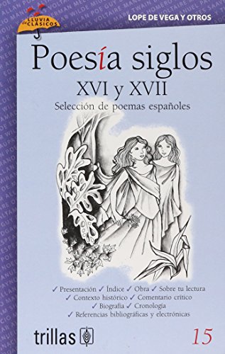 Poesia siglos XVI y XVII / Sixteenth and Seventeenth Centuries Poetry (Lluvia de clasicos / Rain of Classics) (Spanish Edition) (9789682479694) by De Vega, Lope