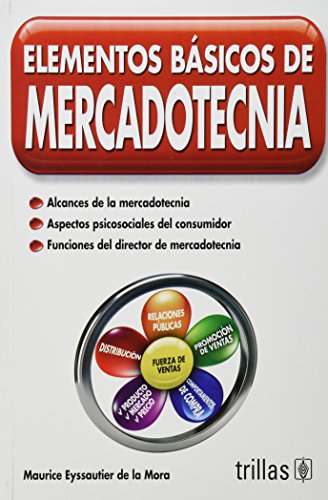 Imagen de archivo de Elementos Basicos De Mercadotecnia/ Basic Marketing Elements (Spanish Edition. a la venta por Iridium_Books