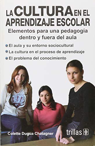 Beispielbild fr La Cultura en el Aprendizaje Escolar/ The Culture in The Education of Schools zum Verkauf von Hamelyn