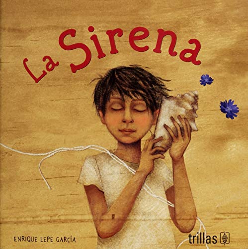 Imagen de archivo de La Sirena/ The Mermaid (Spanish Edition) [Paperback] by Garcia, Enrique Lepe a la venta por Iridium_Books
