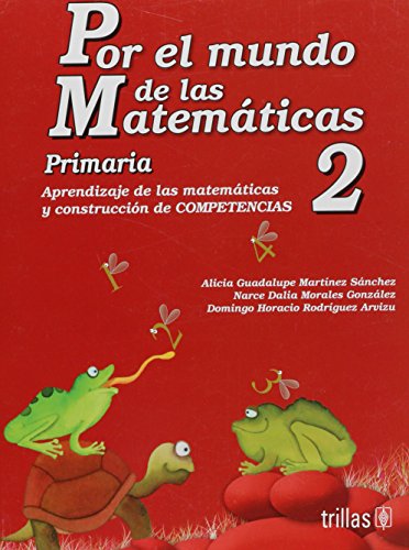 Imagen de archivo de Por el mundo de las Matematicas 2 primaria/ For the World of Mathematics 2nd . a la venta por Iridium_Books