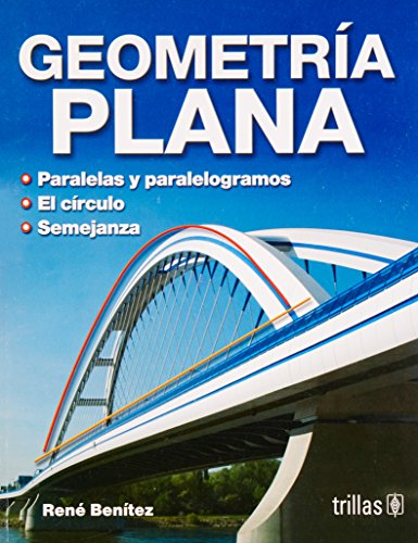 Geometria plana / Plane Geometry (Spanish Edition) (9789682481574) by Benitez, Rene