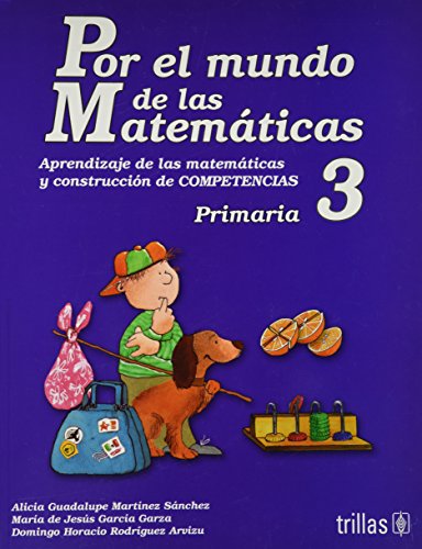 Stock image for Por el mundo de las Matematicas 3 Primaria/ For the World of Mathematics 3rd . for sale by Iridium_Books