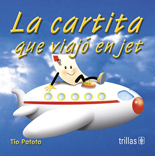 Stock image for La cartita que viajo en jet / The Little Letter that Flies in a Jet (Spanish Edition) for sale by Ergodebooks