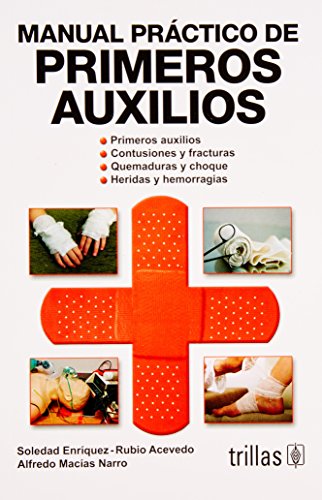 Beispielbild fr Manual practico de primeros auxilios/ First Aid Practical Guide (Spanish Edition) zum Verkauf von GF Books, Inc.