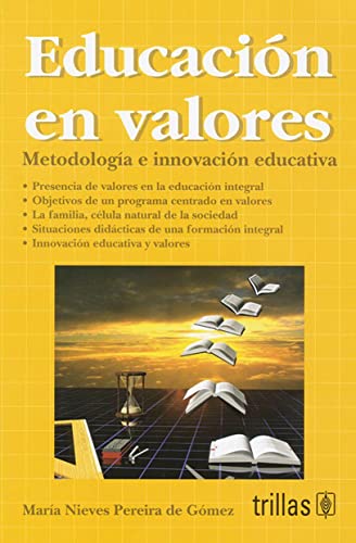 Imagen de archivo de Educacion en valores / Education in Values: Metodologia e innovacion educativ. a la venta por Iridium_Books