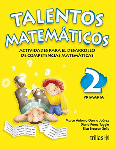 9789682482731: Talentos matematicos 2 Primaria/ Mathematic Talents 2nd Grade: Actividades para desarrollo de competencias Matematicas/ Developmental Activities for Math Competition (Spanish Edition)