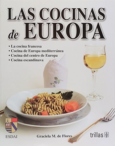 Imagen de archivo de Las Cocinas De Europa (Spanish Edition) [Paperback] by de Flores, Graciela M. a la venta por Iridium_Books