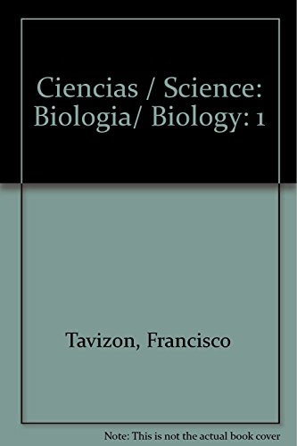 Imagen de archivo de Ciencias / Science: Biologia/ Biology (Spanish Edition) [Paperback] by Tavizo. a la venta por Iridium_Books