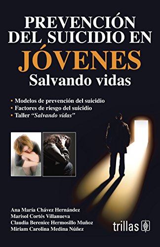 Imagen de archivo de Prevencion del suicidio en jovenes / Suicide Prevention in Young People: Salv. a la venta por Iridium_Books