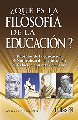 9789682485046: Que es la filosofia de la educacion?/ What is Educational Philosophy?: Filosofia De La Educacion/ Education Philosophy