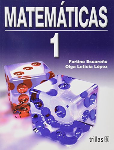 Imagen de archivo de Matematicas 1/ Mathematics (Spanish Edition) [Paperback] by Soberanes, Fortin. a la venta por Iridium_Books
