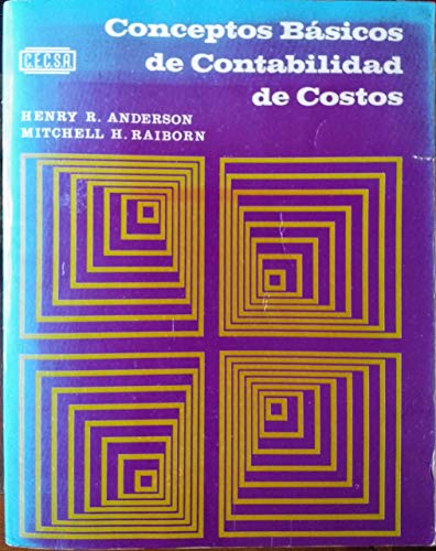 CONCEPTOS BASICOS CONTABILIDAD COSTOS (9789682602221) by ANDERSON, HENRY R.
