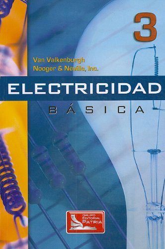 Electricidad Basica T3 (Spanish Edition) (9789682603839) by Valkenburgh, Van