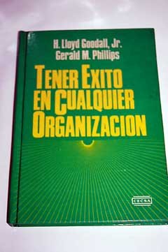 9789682606908: Tener xito en cualquier organizacin