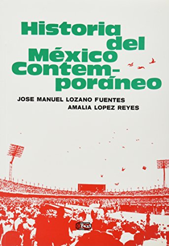 Imagen de archivo de Historia Del Mexico Contemporaneo SecLOZANO FUENTES, JOSE MANUEL a la venta por Iridium_Books