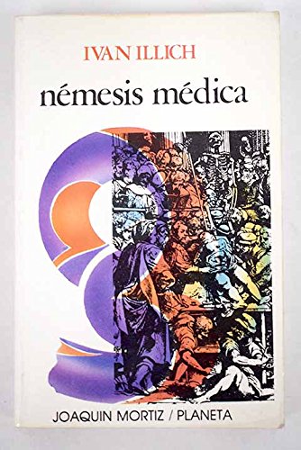 9789682700057: Nmesis mdica: la expropiacin de la salud