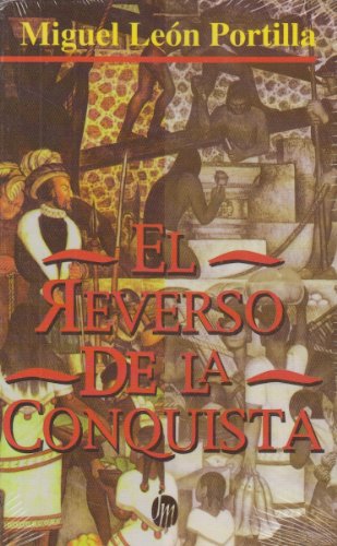 9789682700446: El reverso de la conquista (Culturas basicas del mundo)