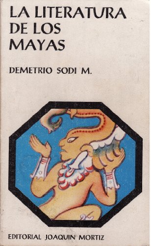 Imagen de archivo de la literatura de los mayas sodi m demetrio Ed. 1978 a la venta por DMBeeBookstore