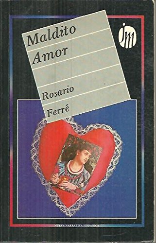 Imagen de archivo de Maldito amor, seguido de El regalo, Isolda en el espejo, La extrana muerte del capitancito Candelario (Nueva narrativa hispanica) (Spanish Edition) a la venta por Better World Books