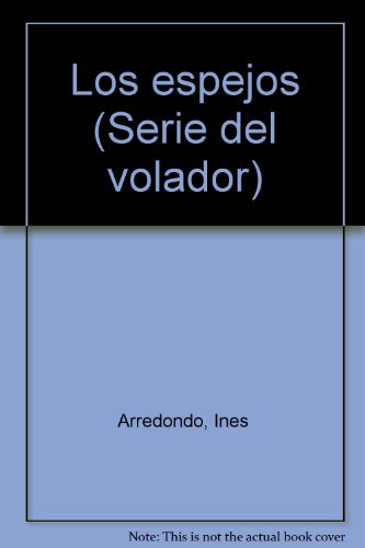 Beispielbild fr Los espejos zum Verkauf von HISPANO ALEMANA Libros, lengua y cultura