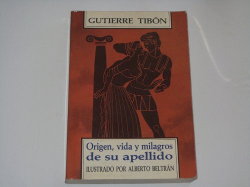 Stock image for gutierre tibon origen vida y milagros de su apellido Ed. 1991 for sale by DMBeeBookstore