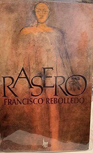 Imagen de archivo de Rasero (Novelistas contemporaneos) (Spanish Edition) a la venta por thebookforest.com