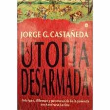 Beispielbild fr La Utopia Desarmada zum Verkauf von Hamelyn