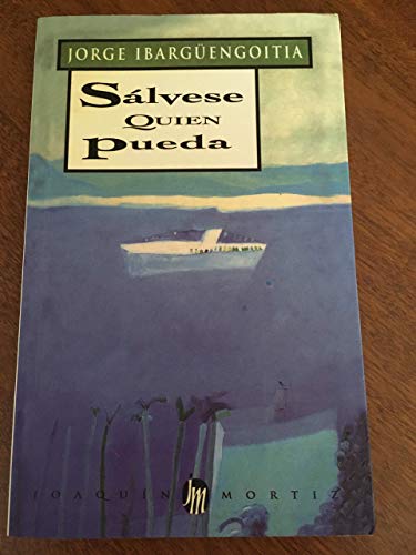 9789682705786: Salvese quien pueda (Obras de Jorge Ibarguengoitia)