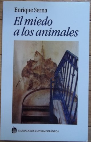 9789682706370: El miedo a los animales (Narradores contemporneos)