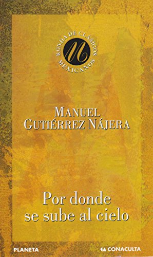 Stock image for Por donde se sube al cielo (Spanish Edition) for sale by Amazing Books Pittsburgh