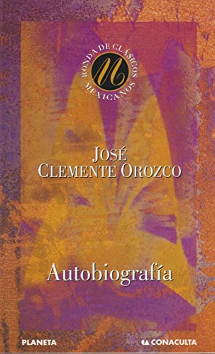 Stock image for Autobiografia (Ronda De Clasicos Mexicanos) (Spanish Edition) by Clemente Oro. for sale by Iridium_Books