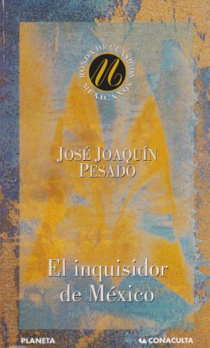 Imagen de archivo de Inquisidor De Mexico, El (Spanish EdiPesado, Jose Joaquin a la venta por Iridium_Books