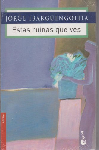 Stock image for Estas ruinas que ves (Spanish Edition) for sale by ThriftBooks-Dallas