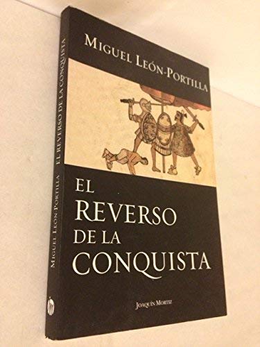 Beispielbild fr El reverso de la conquista (Spanish Edition) zum Verkauf von Goodwill Southern California