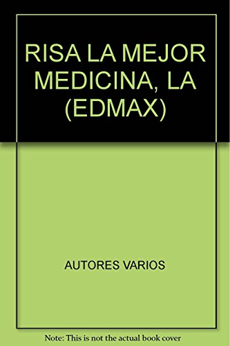 RISA LA MEJOR MEDICINA, LA (EDMAX) (9789682804182) by Reader's Digest Association.