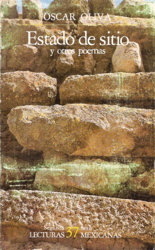 Stock image for Estado de sitio y otros poemas (Segunda Serie 37 Lecturas Mexicanas (Spanish Language)) for sale by ThriftBooks-Dallas