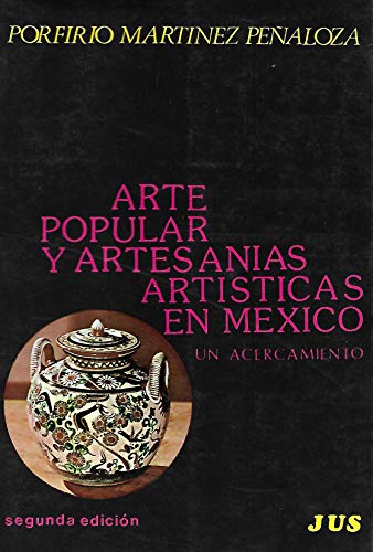 9789682920387: Arte Popular y Artesanias Artisticas en Mexico : Un Acercamiento (Lecturas Mexicanas)