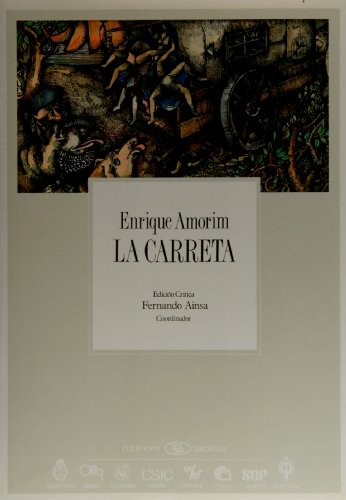 Imagen de archivo de La carreta. Edicin crtica. Fernando Ainsa coordinador. a la venta por HISPANO ALEMANA Libros, lengua y cultura