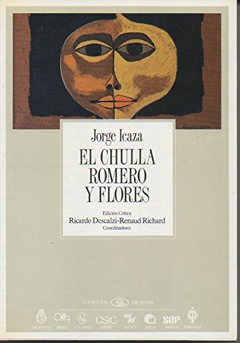 Imagen de archivo de CHULLA ROMERO Y FLORES, EL / EDICION CRITICA a la venta por Libreria El Dia