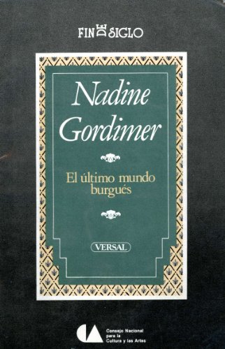 El Ultimo Mundo Burgues (9789682927379) by Nadine Gordimer