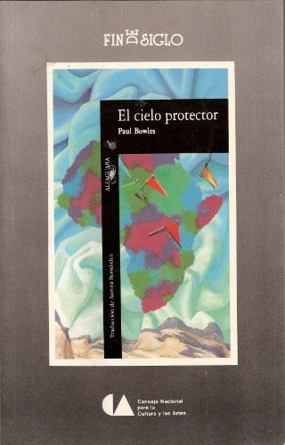 Imagen de archivo de El cielo protector (Coleccion Fin de Siglo) a la venta por Rainy Day Paperback