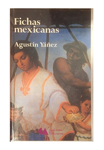 Fichas Mexicanas (Spanish Edition) (9789682931864) by Ya Ez, Agustin