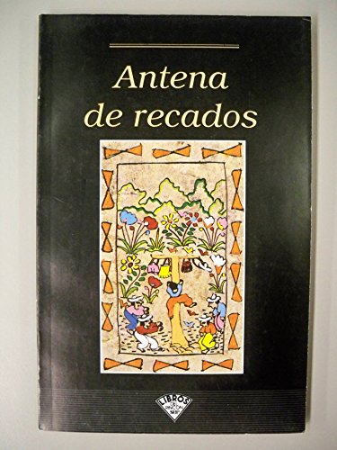 Imagen de archivo de Antena de Recados a la venta por The Enigmatic Reader