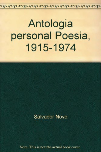 9789682936234: Antologia personal Poesia 1915 1974