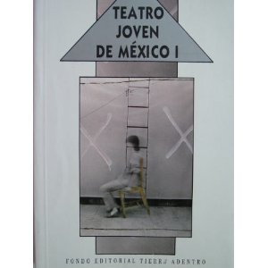 Stock image for Teatro joven de Mxico I for sale by Librera Juan Rulfo -FCE Madrid