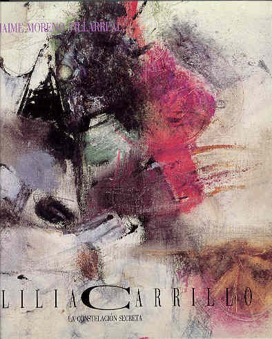 Stock image for Lilia Carrillo: La constelacio n secreta (Galeri a) (Spanish Edition) Moreno Villarreal, Jaime for sale by Storm Mountain Books